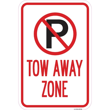 Signmission Tow Away Zone Within Pin Symbol, Heavy-Gauge Aluminum, 12" x 18", A-1218-24706 A-1218-24706